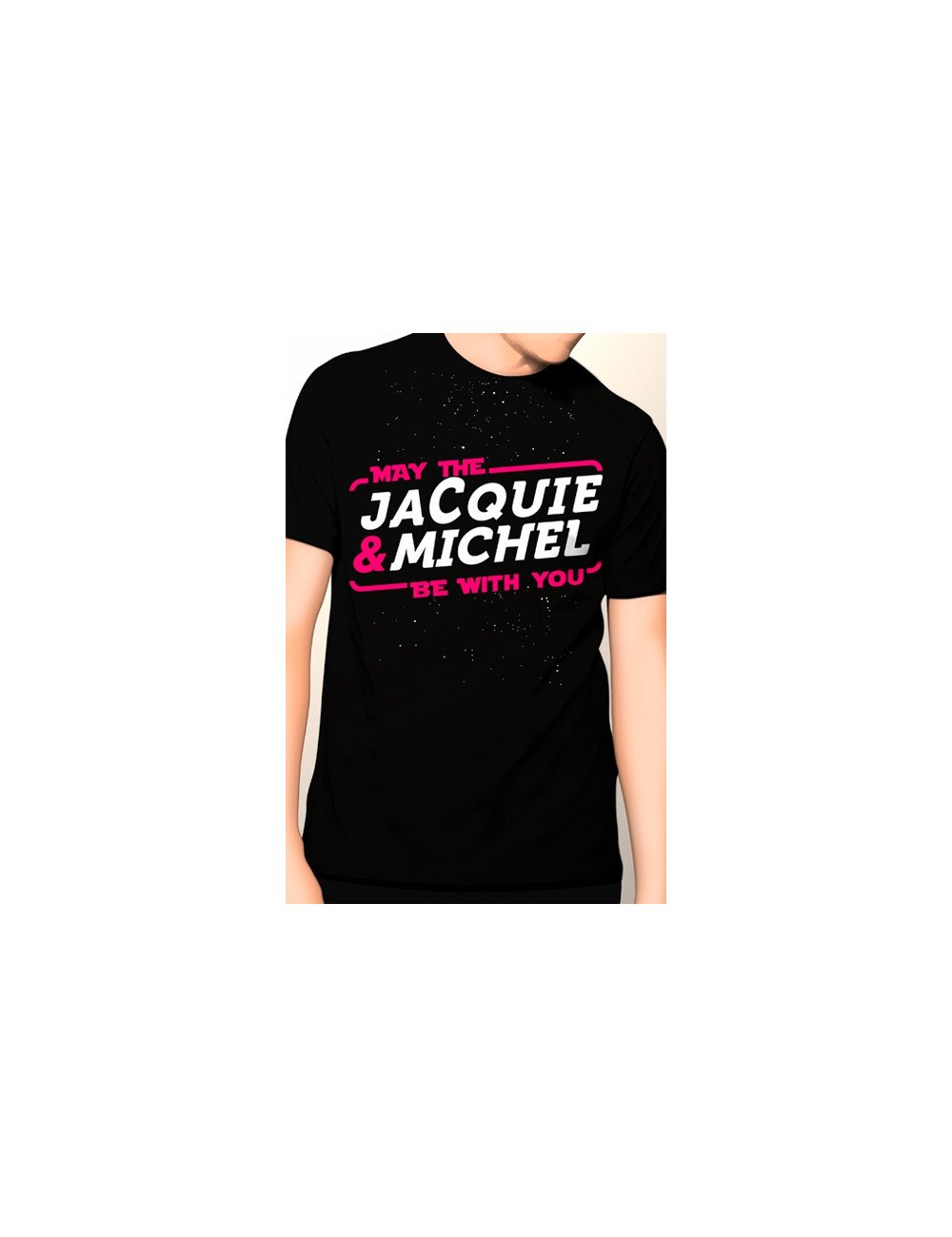 Tee-shirt May The Jacquie & Michel be with you