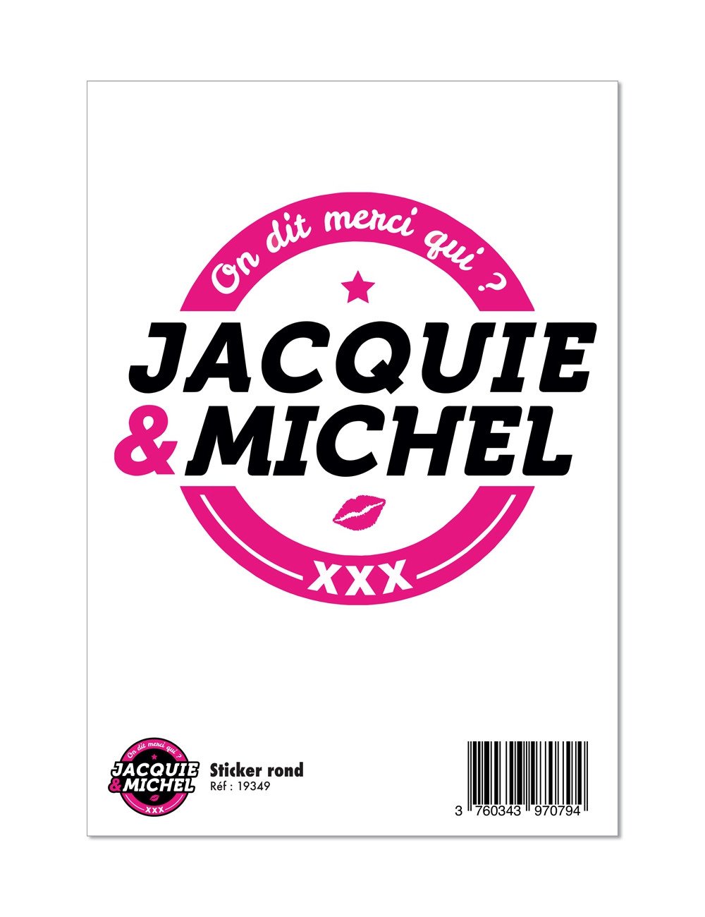 Grand sticker Jacquie & Michel rond blanc